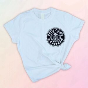 “True Crime & Caffeine” White Ladies Fitted Tee, S-3X